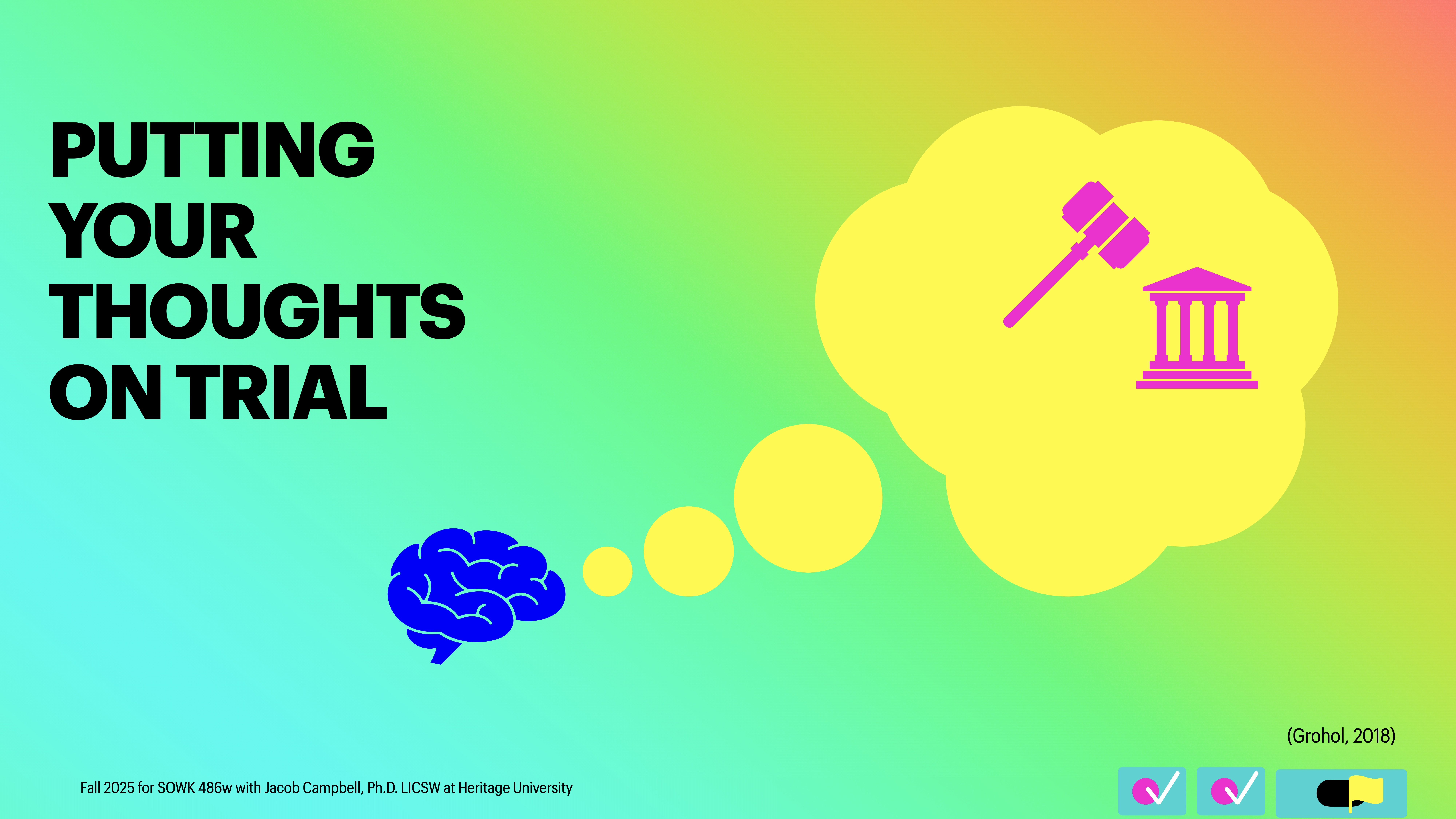 A brain graphic with thought bubbles leads to a court symbol in a chat bubble, set against a colorful gradient background. Text: 'PUTTING YOUR THOUGHTS ON TRIAL' and course details below.
