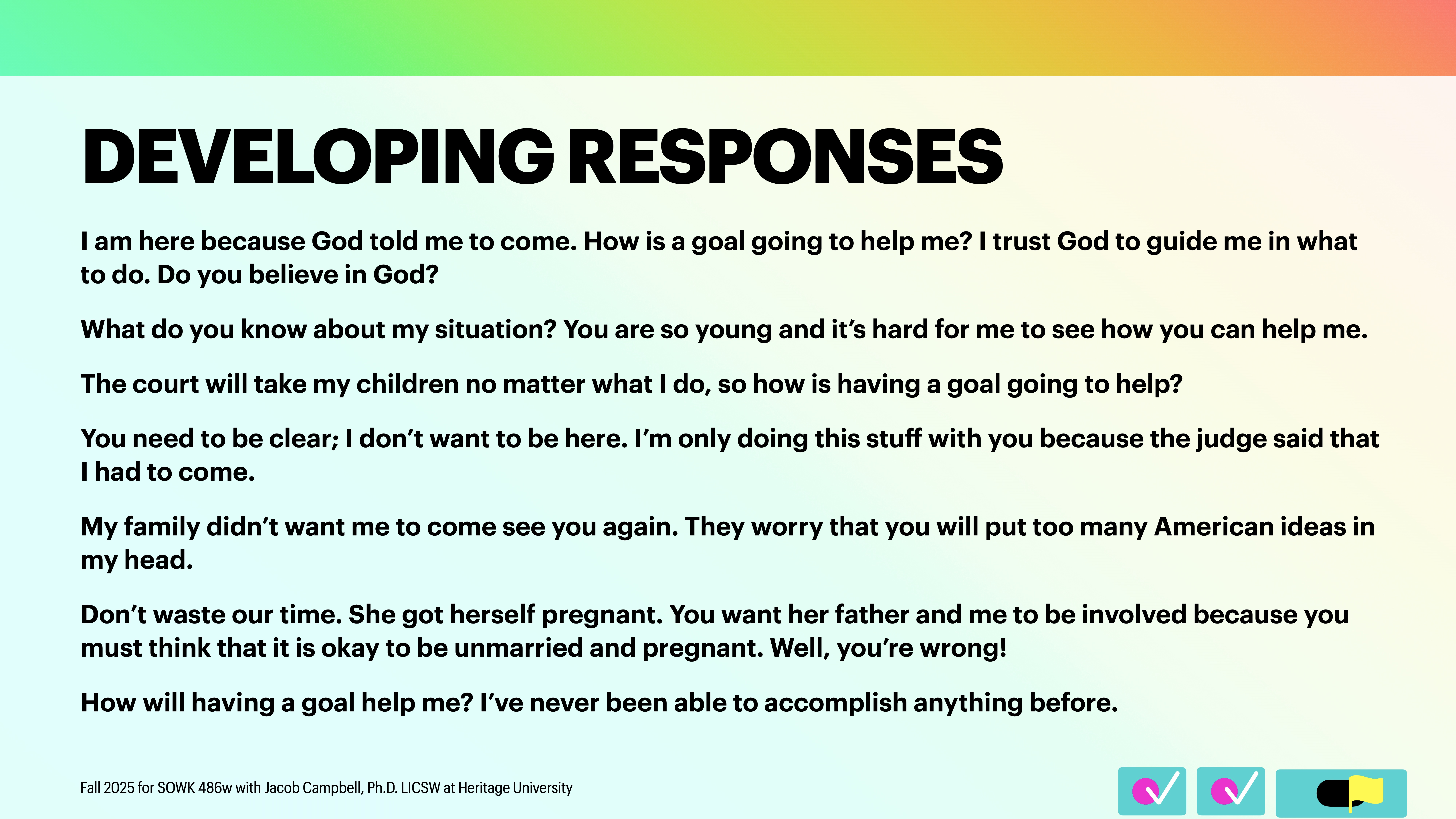 Slide with text titled 'DEVELOPING RESPONSES' presents statements questioning the effectiveness of goals, guidance from God, and family concerns. It includes mentions of court decisions and concerns about cultural influences. 