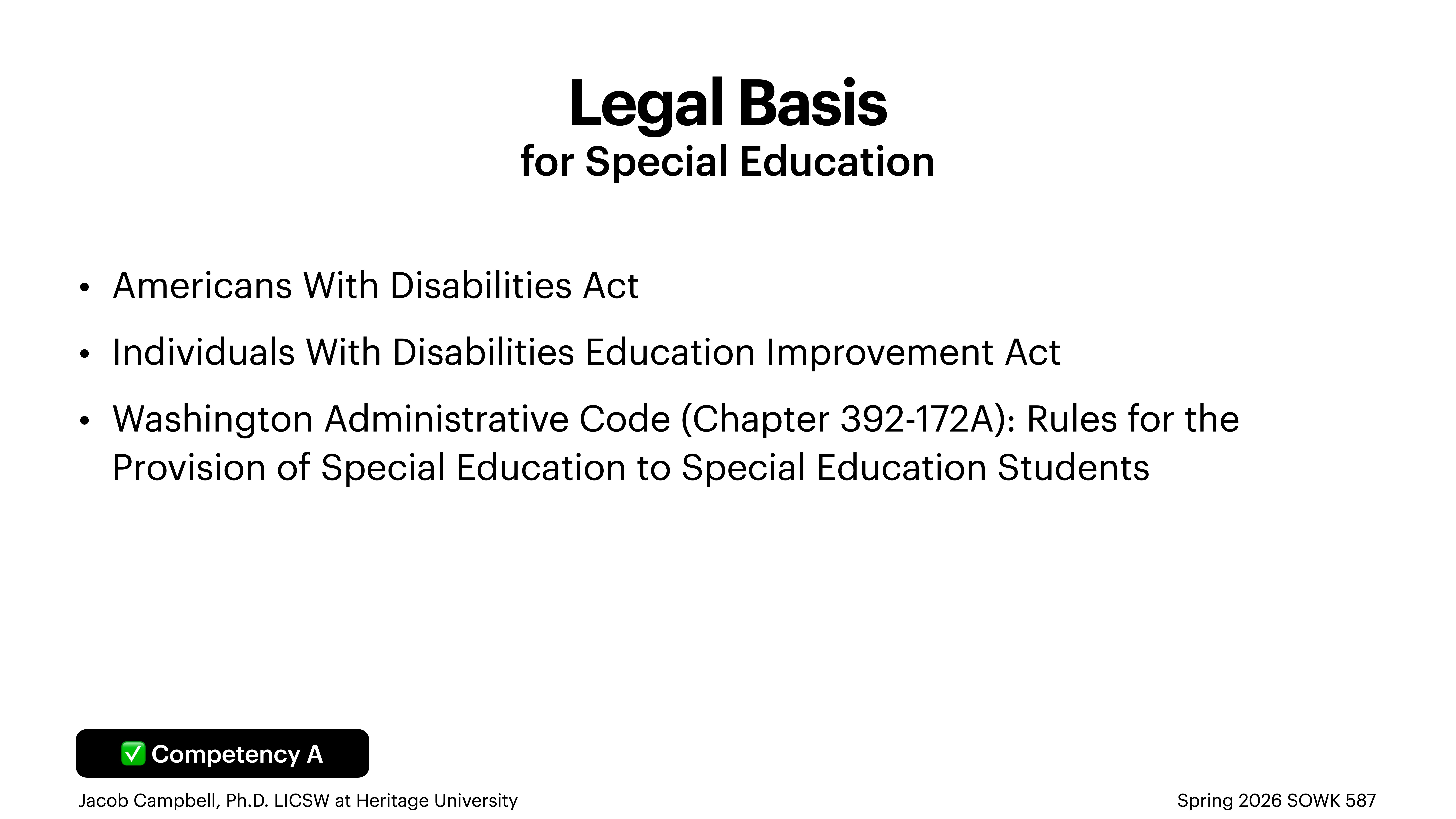 Slide lists legislation for special education: Americans with Disabilities Act, Individuals with Disabilities Education Improvement Act, Washington Code on special education. Includes labels for 'Competency A,' course, and author details.