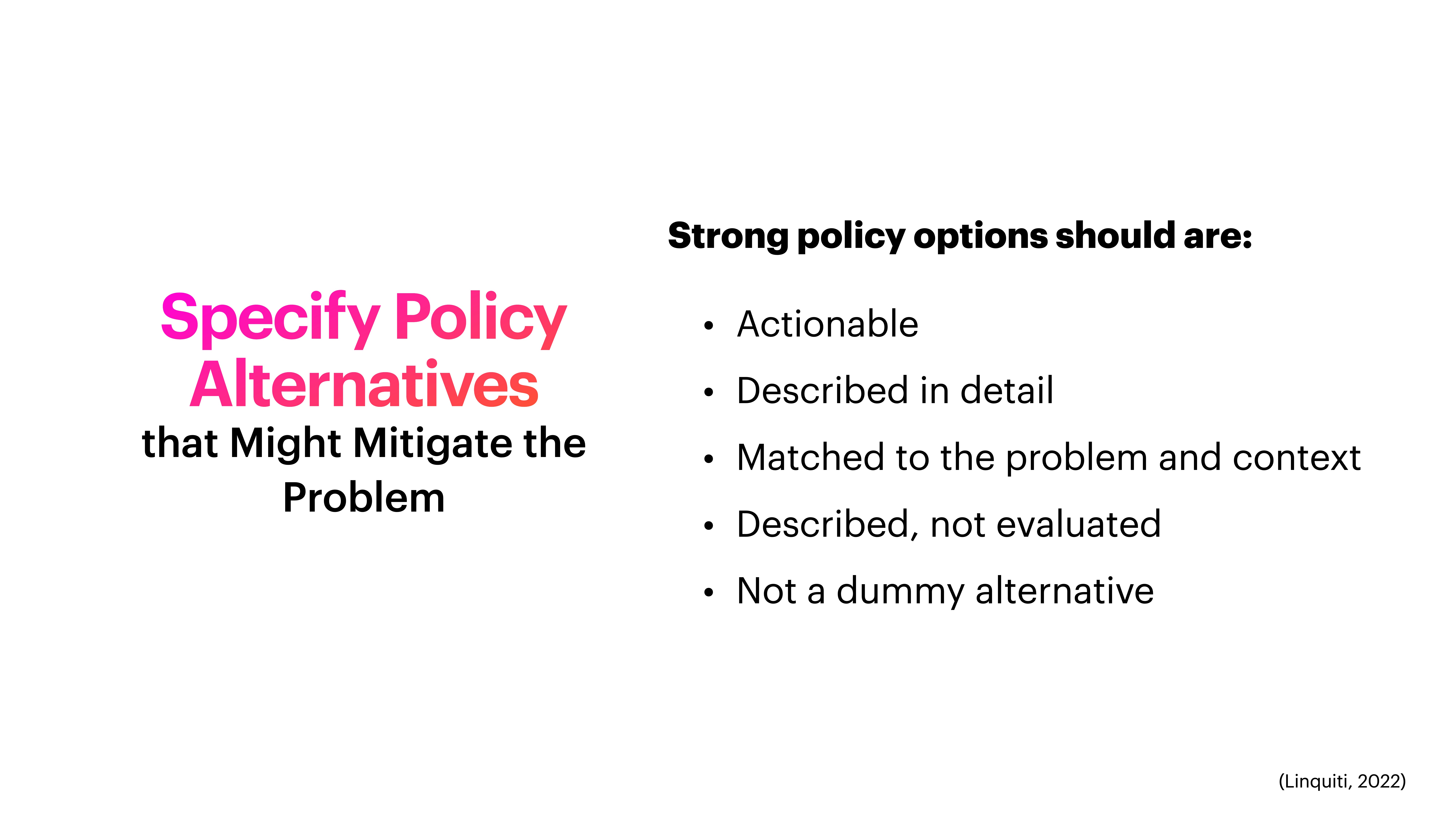 The image shows a presentation slide. Left text: 'Specify Policy Alternatives that Might Mitigate the Problem.' Right bullet points: 'Actionable, Described in detail, Matched to the problem and context, Described, not evaluated, Not a dummy alternative' (Linqvit, 2022).