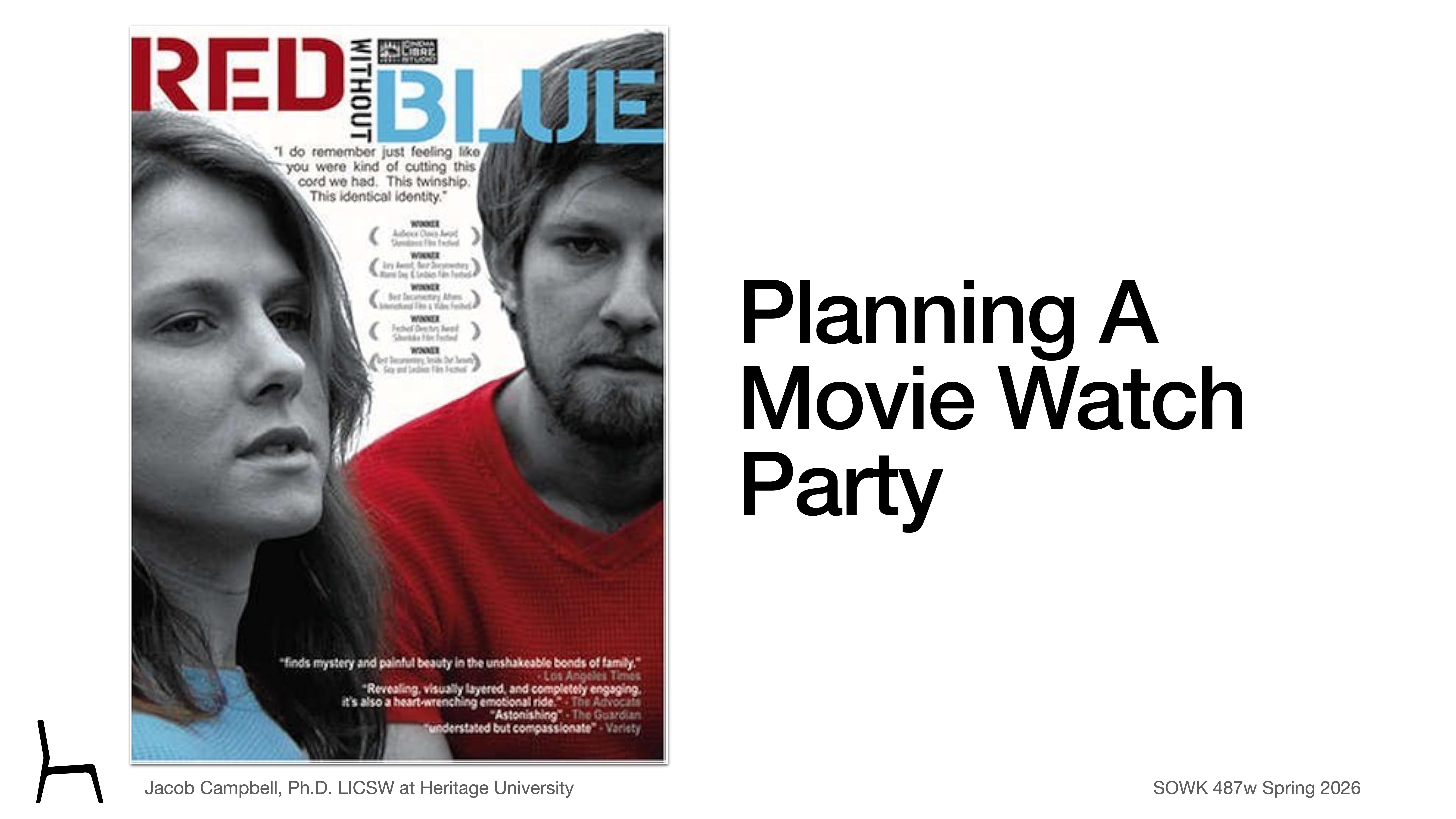 Two people face forward on a movie poster for 'RED and BLUE.' Text on the right says 'Planning A Movie Watch Party.' Context is a presentation slide. Additional text includes: 'Jacob Campbell, Ph.D., LICSW at Heritage University.' 'SOWK 487w Spring 2026.'
