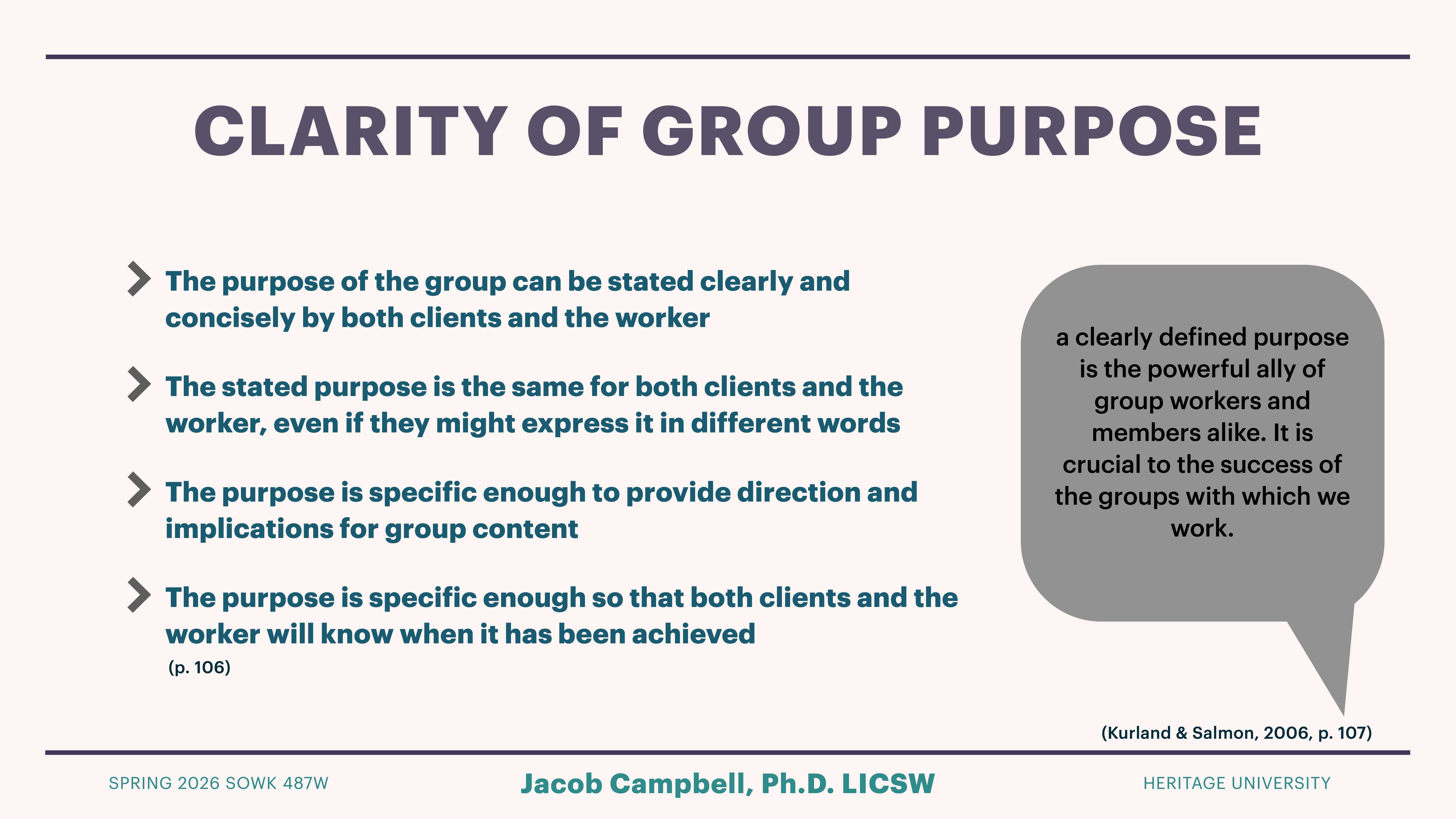 Slide with title 'CLARITY OF GROUP PURPOSE.' Bullet points list criteria for group purpose: clarity, consistency, specificity for direction, and achievement recognition. A quote emphasizes the importance of a defined purpose. Text includes 'Jacob Campbell, Ph.D. LICSW' and 'HERITAGE UNIVERSITY.'
