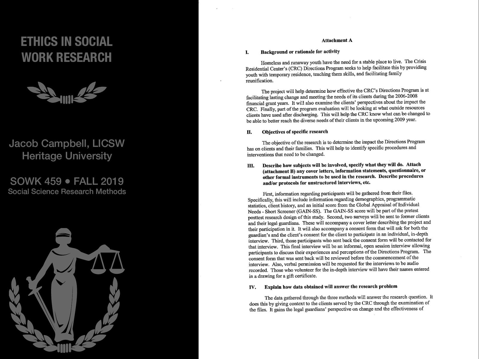 Attachment A page 1 (background / rational of the activity, objectives of the research, specfic tasks of the subjects, how data will be used to address research question)
