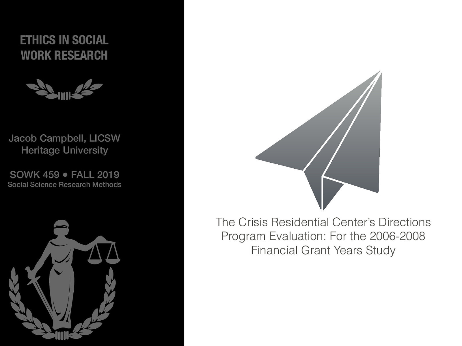 Link to The Crisis Residential Center’s Directions Program Evaluation: For the 2006-2008 Financial Grant Years Study Option of reading / reviewing the research completed.
