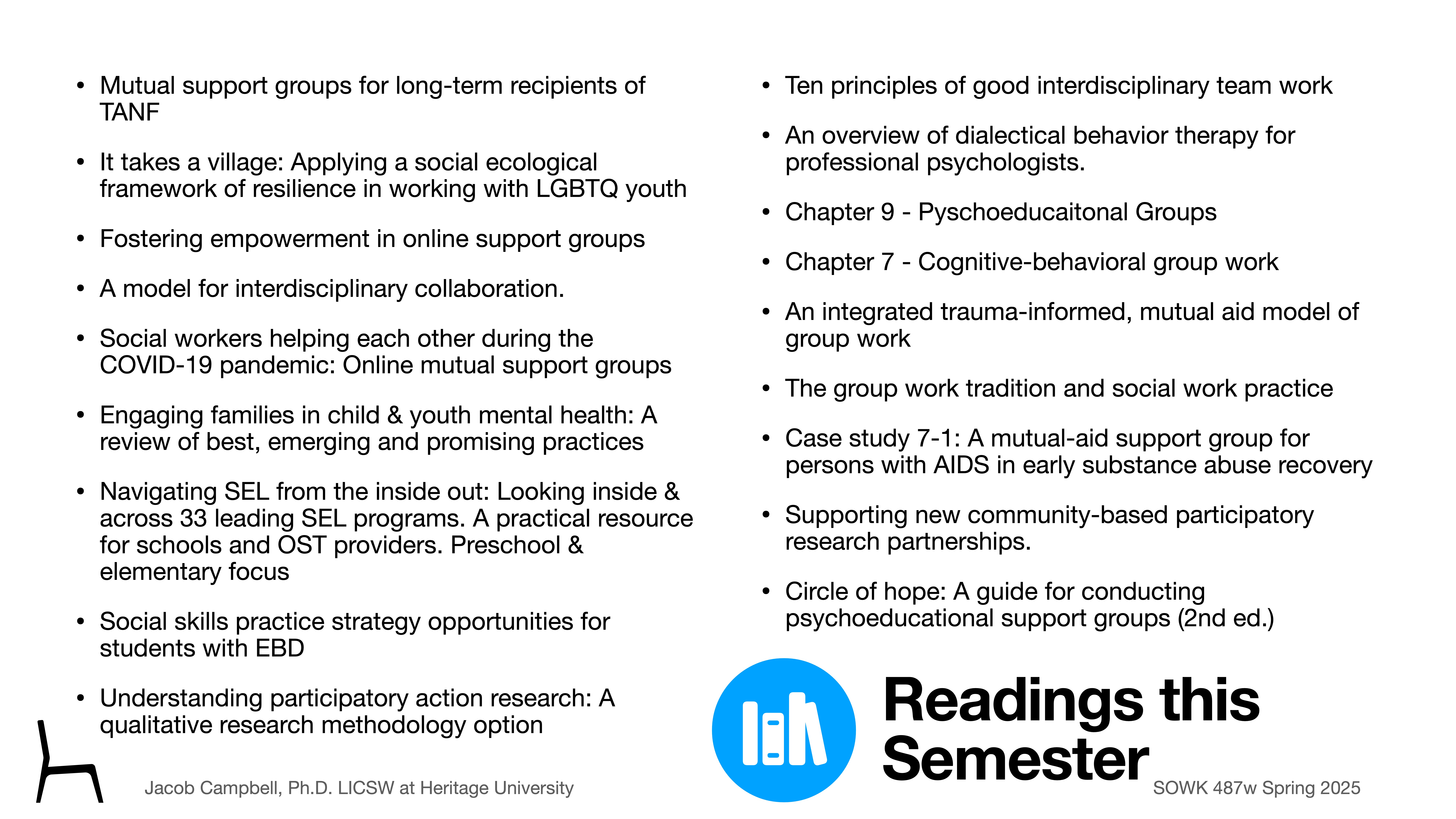 Text list describing readings for a semester, focuses on topics like support groups, social work, mental health practices, and team collaboration. Includes authorship by Jacob Campbell at Heritage University.