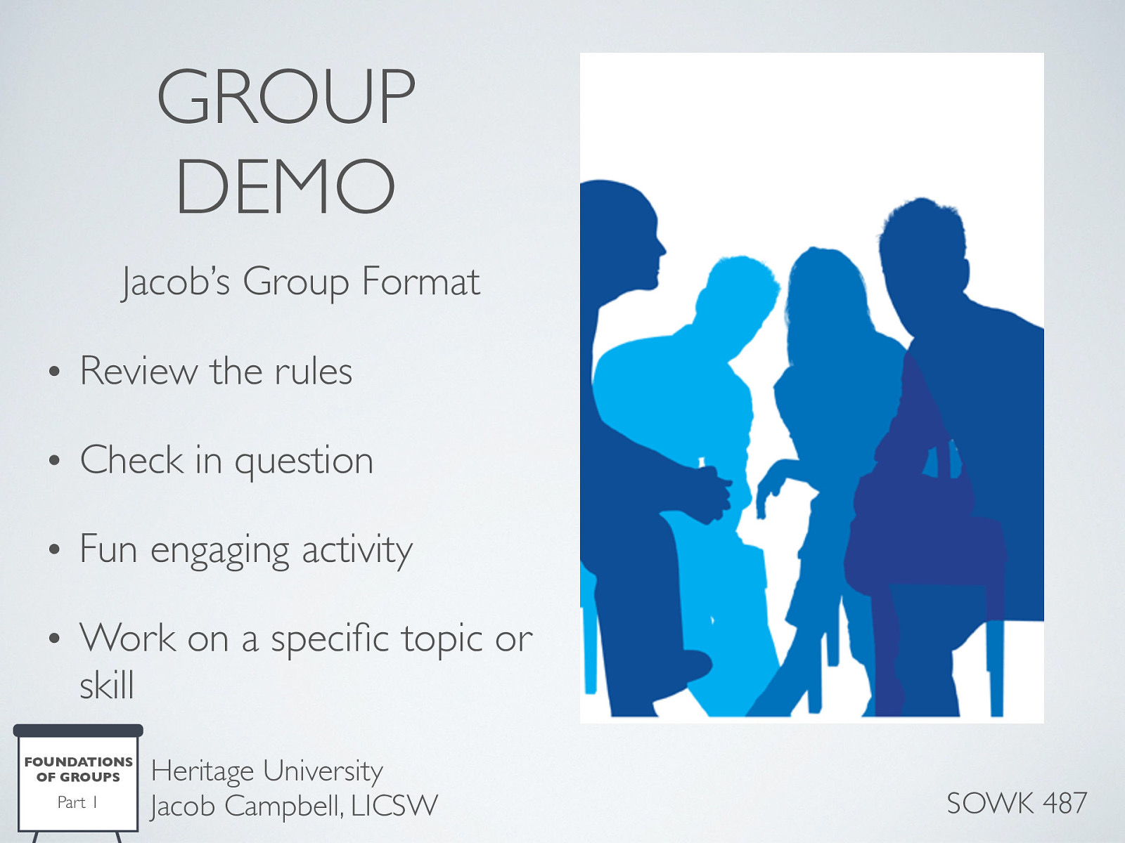  When a group has a general, expected format (whether you are looking at a treatment group or a task group), it helps all of the members have an idea of what to expect and for it to be easier to create norms.  When I was at the Crisis Residential Center in Spokane, I frequently led groups for the youth staying there. I had a general format that I would always follow:  Review the rules Check-in question Fun engaging activity Work on a specific topic or skill   [Activity] Have all students move desks into a circle. Go through the first three steps of the group. We are going to go through a part of a group exercise to see what it can look like. We will role-play as if this is a therapeutic group working on communication skills.  Determine Group Rules  If any of you have every part, sometimes it can be a little bit difficult… one way that we can make it a little bit easier is to set up some ground rules for while we are at the group. Does anybody have any suggestions about possible rules for our group sessions?   Elicit ideas Write on the board Review them Thank the group  Check-in Question  If you could describe your day today as an animal, any animal… what would it be today and why?   Ask check-in question (highs and lows today) Follow up on some of the group members and why they picked what they picked  Activity  Today, we are going to do a pretty fun activity. It is kind of like telephone, but… completely different…  Picture is worth a 1,000 words   Description:  Variation of telephone.  Each group member is given a piece of paper.  They are instructed to write a short phrase on their paper.  The paper is passed to the next person.  That person is instructed to draw a picture of the phrase.  Before they pass their picture to the next person they fold and cover the written statement directly above.  This process is repeated until papers get back to the original writer.  Purpose:  The phrase to drawing changes what the writer intended.  This often happens when we communicate.  Skill  Today we are going to be talking about communication. What did we see when we did the activity? How could that relate to how we communicate?  Debrief  What did you see and not see?   What did you see in my facilitation of the group What worked, what didn’t Is this something you could imagine doing in a group? 
