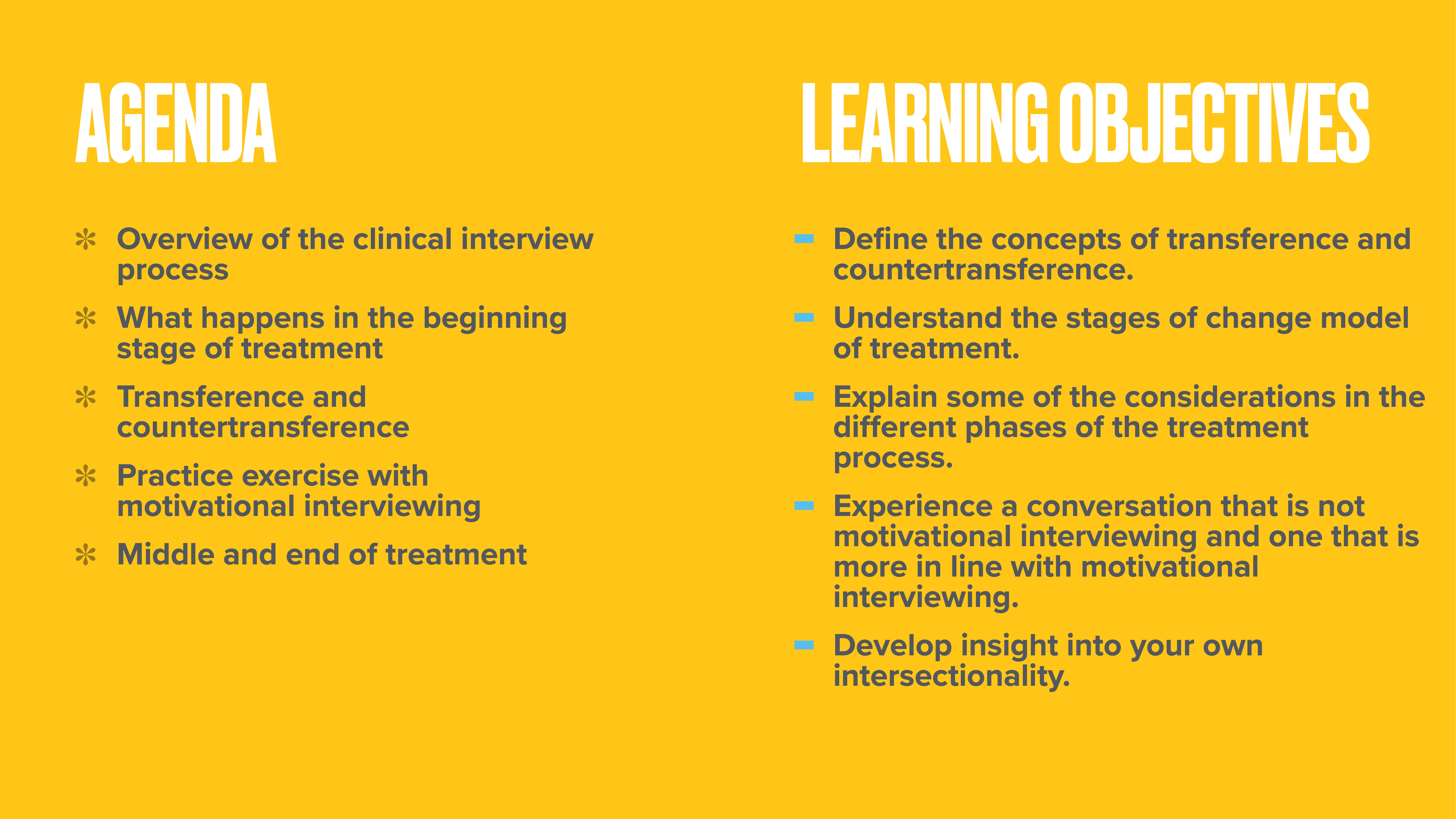 The image features a yellow presentation slide divided into two sections. The left side lists the 'Agenda' with topics like clinical interviews and motivational interviewing. The right side outlines 'Learning Objectives,' including transference, stages of treatment, and intersectionality.