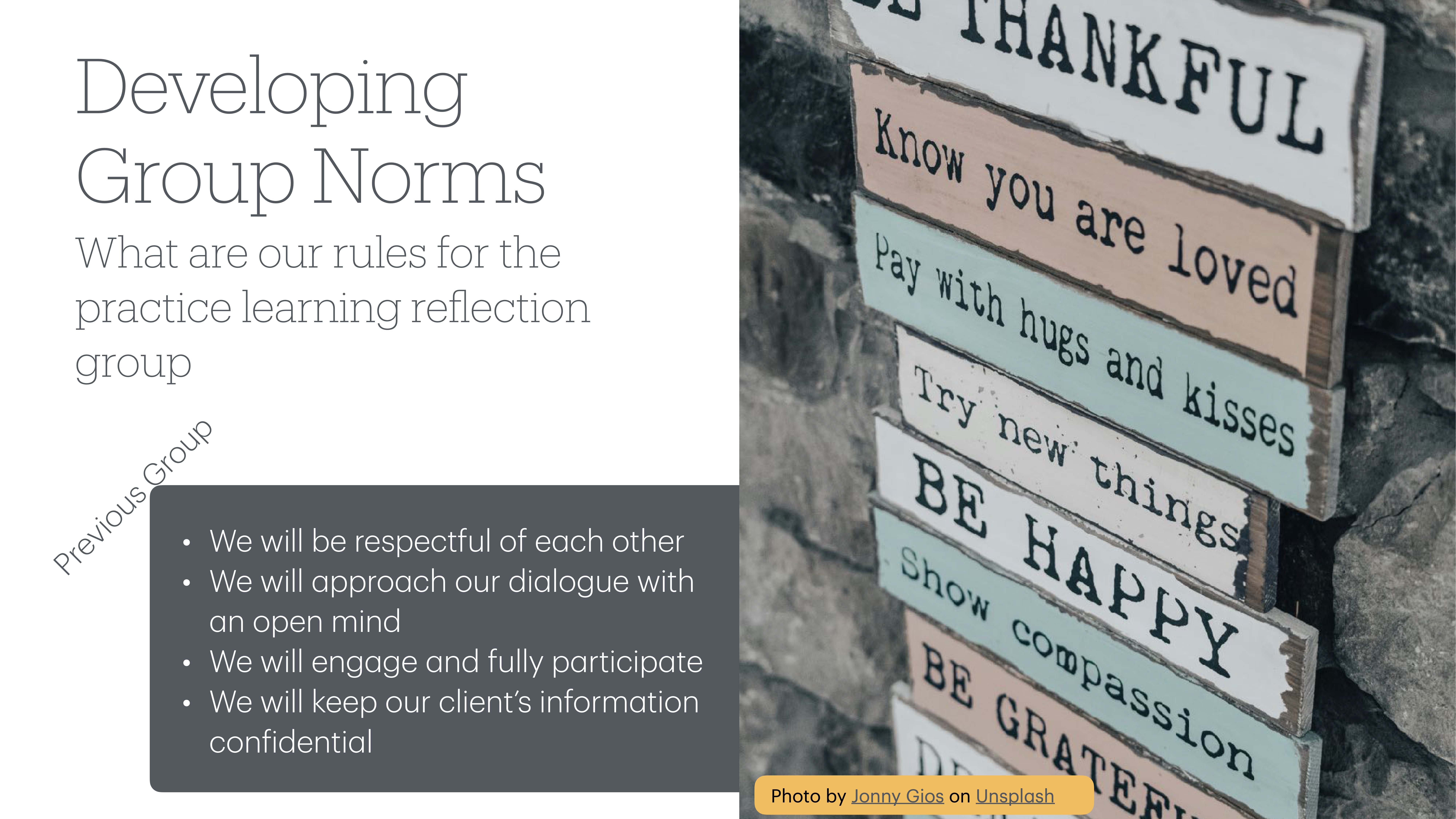The image shows a presentation slide. On the left, it says 'Developing Group Norms' and lists rules like 'We will be respectful of each other.' On the right, wooden signs say 'BE THANKFUL,' 'Know you are loved,' and others with positive messages, mounted on a stone wall background.