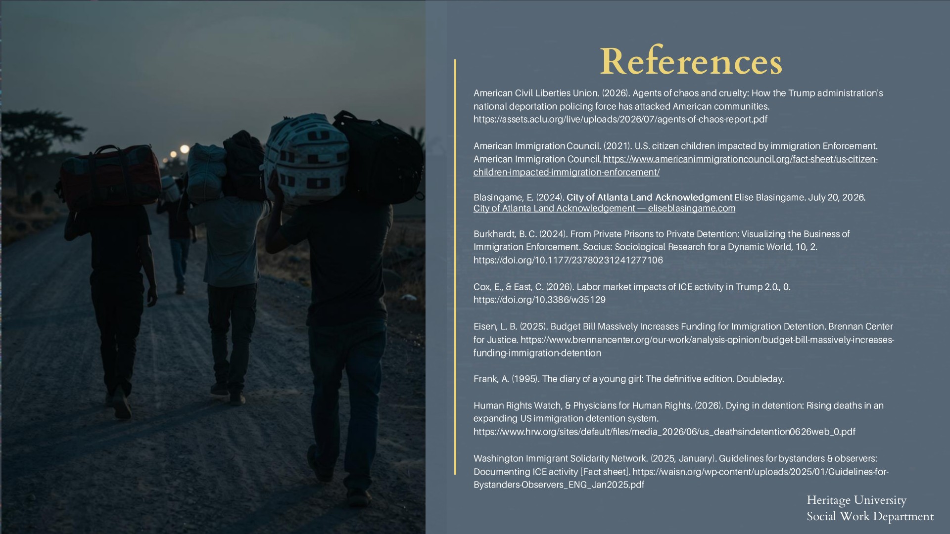 References slide listing the sources cited, including the ACLU, American Immigration Council, Blasingame, Burkhardt, Cox and East, Eisen, Frank, Human Rights Watch and Physicians for Human Rights, and the Washington Immigrant Solidarity Network, beside a photo of people carrying bags on a dirt road.