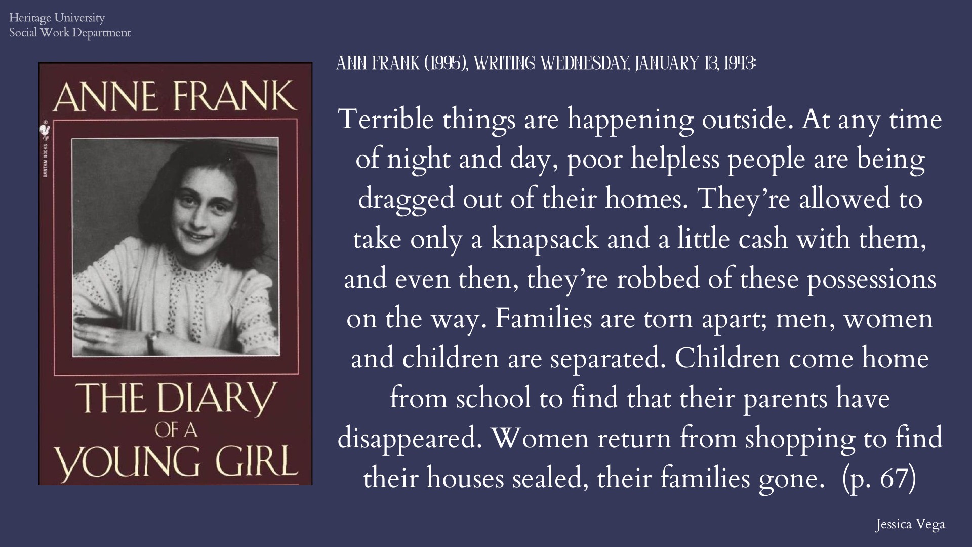 Cover of Anne Frank's The Diary of a Young Girl beside her January 13, 1943 entry: 'Terrible things are happening outside... Families are torn apart... Children come home from school to find that their parents have disappeared' (p. 67).