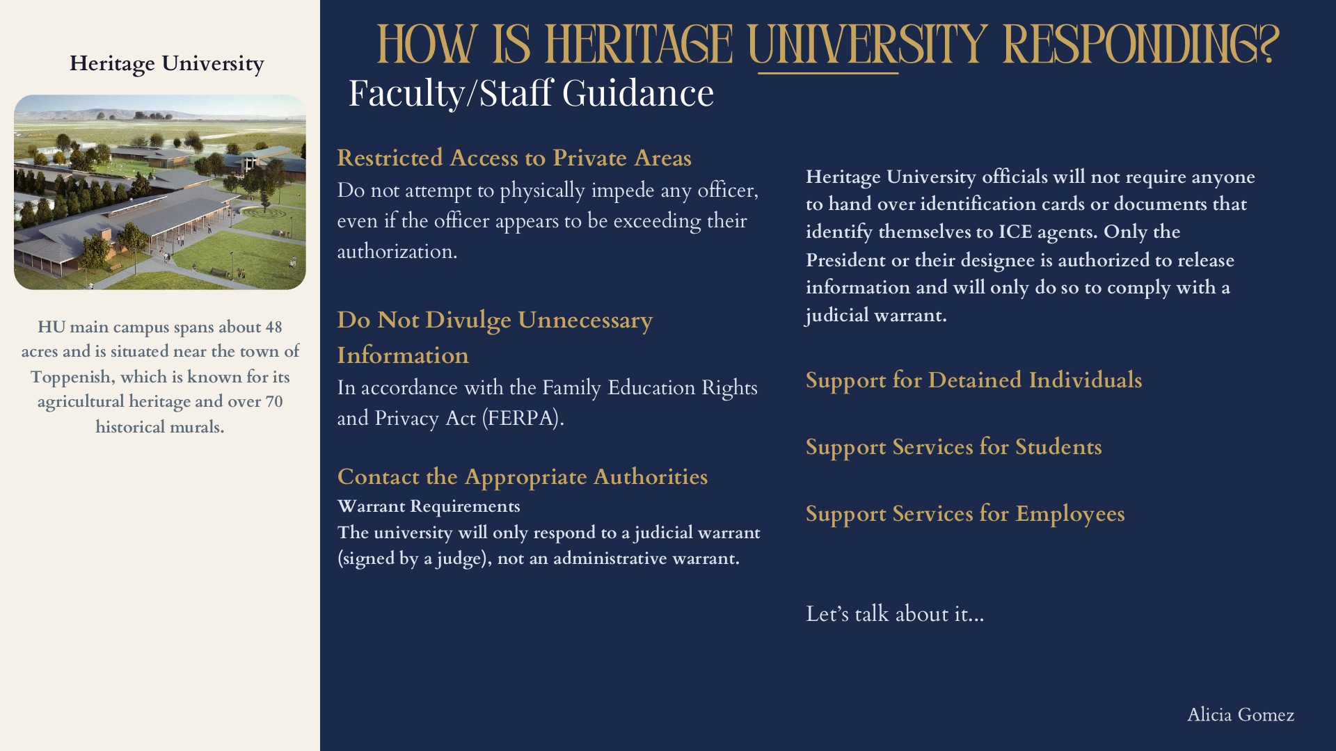 How Is Heritage University Responding? Faculty/Staff Guidance: do not impede officers, protect information under FERPA, respond only to judicial warrants, with support for detained individuals, students, and employees. Photo of the Heritage campus. Presenter Alicia Gomez.