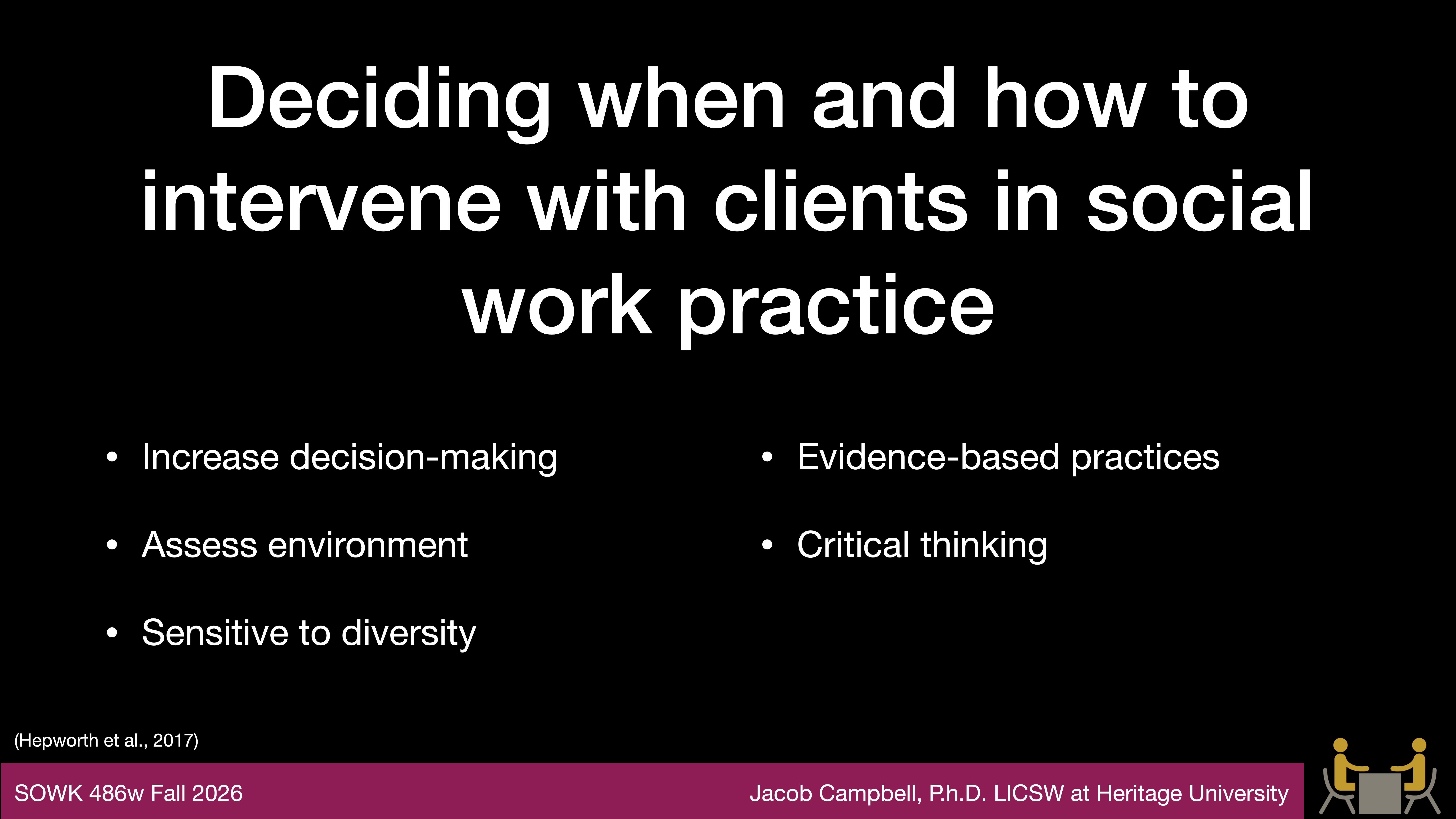 Slide text discussing intervention in social work practice includes: 'Increase decision-making, Assess environment, Sensitive to diversity, Evidence-based practices, Critical thinking.' Presented by Jacob Campbell, Ph.D., at Heritage University.