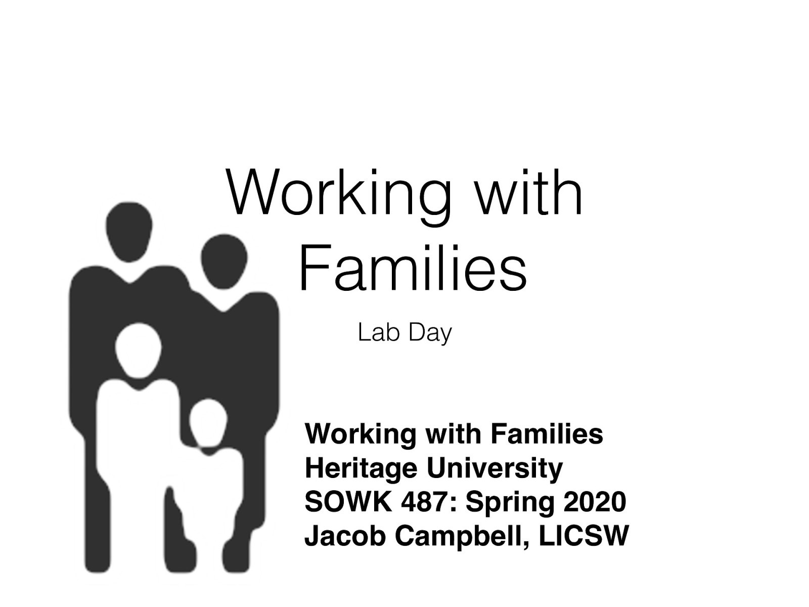 Location: CBC Campus -  SWL 108 Time: Wednesdays from 5:30-8:15 Week 12: 04/01/2020 Topic and Content Area: Working with Families II Reading Assignment: Prest and Protinsky (1993) Assignments Due: N/A Other Important Information: N/A