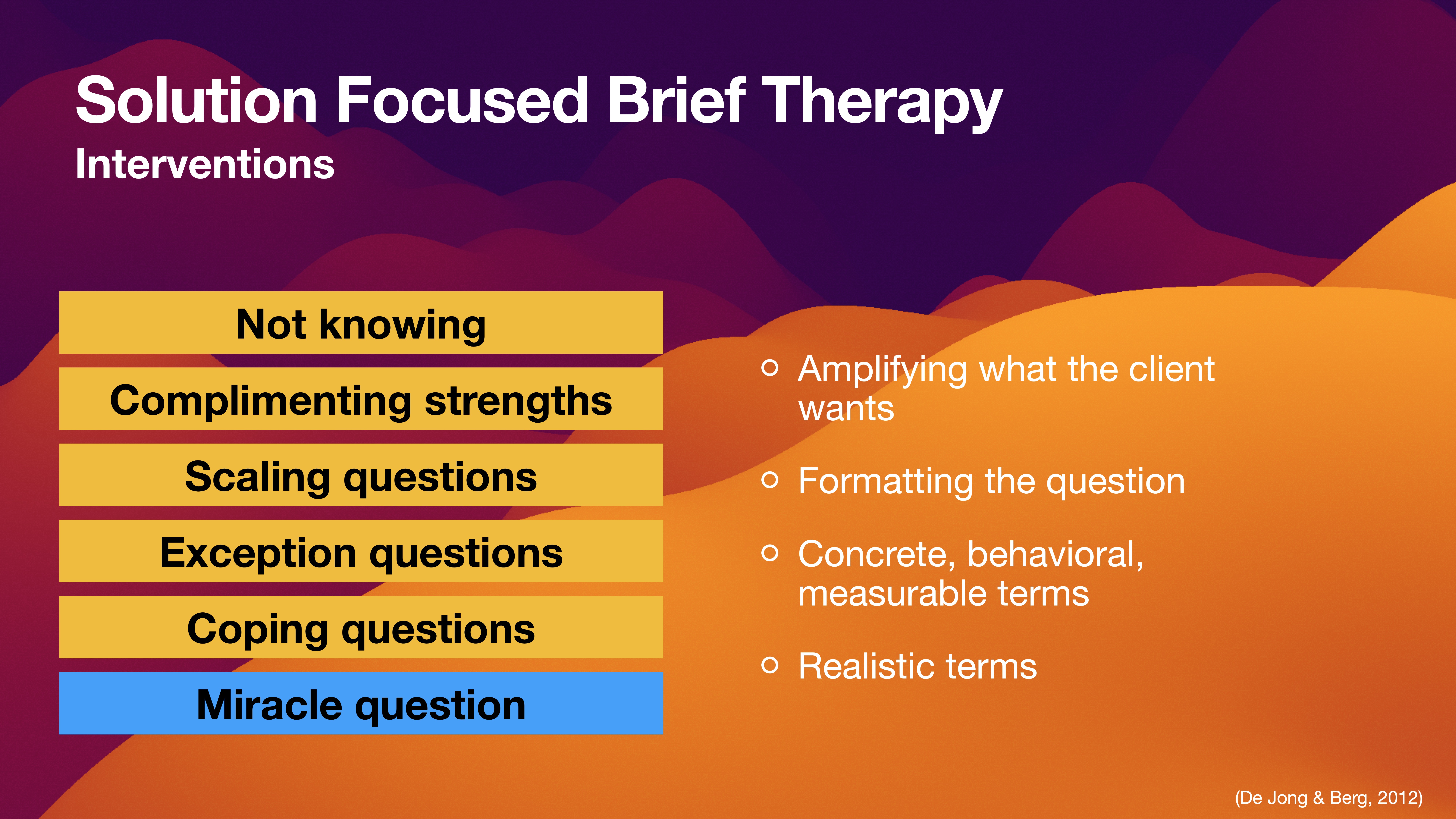 A presentation slide lists 'Solution Focused Brief Therapy Interventions,' featuring methods like 'Not knowing,' 'Complimenting strengths,' and 'Miracle question,' alongside guidelines for amplifying client goals, with a colorful abstract background.