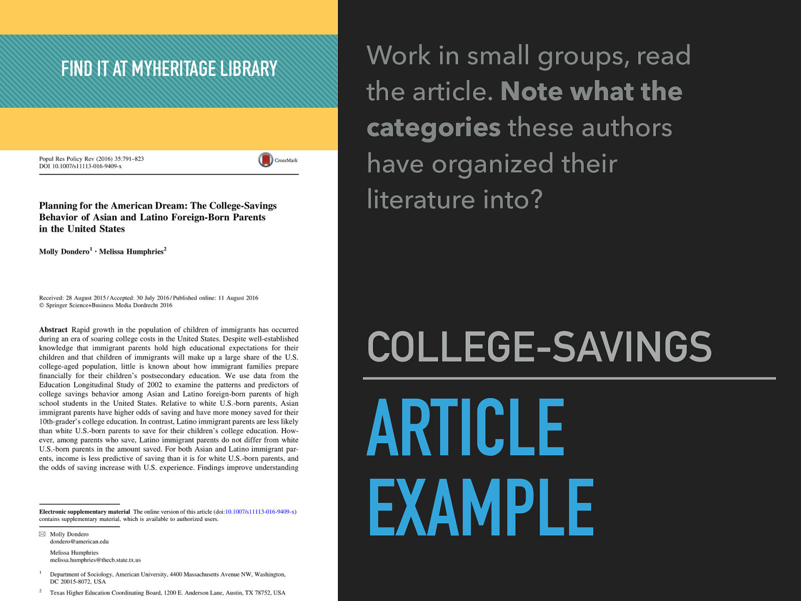 FIND IT AT MYHERITAGE LIBRARY Work in small groups, read the article. Note what the categories these authors have organized their literature into? COLLEGE-SAVINGS ARTICLE EXAMPLE
