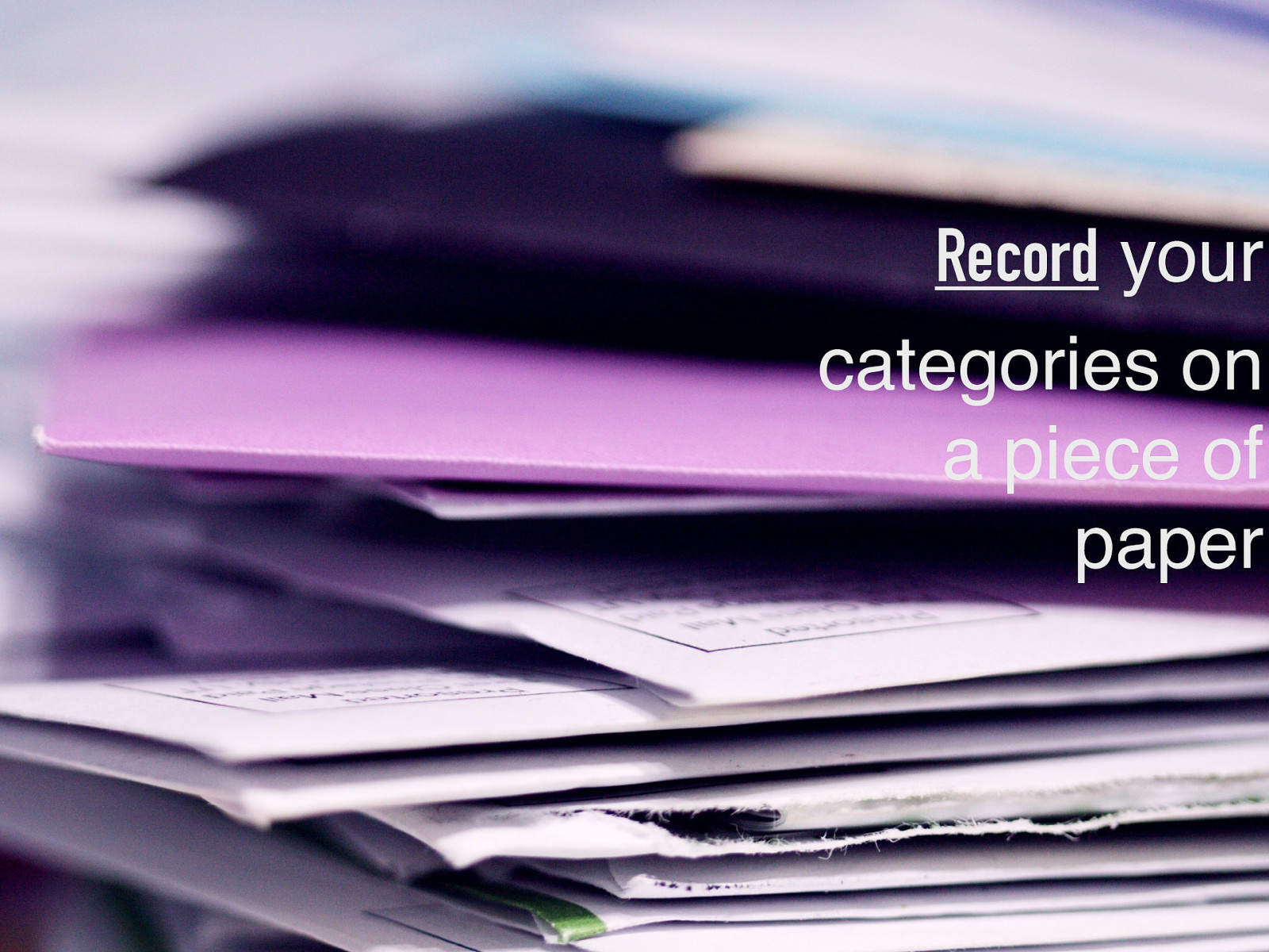 Record your categories on a piece of paper
