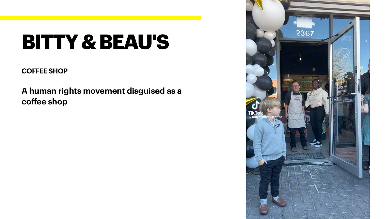 BITTY & BEAU’S COFFEE SHOP ff A human rights movement disguised as a co ee shop
