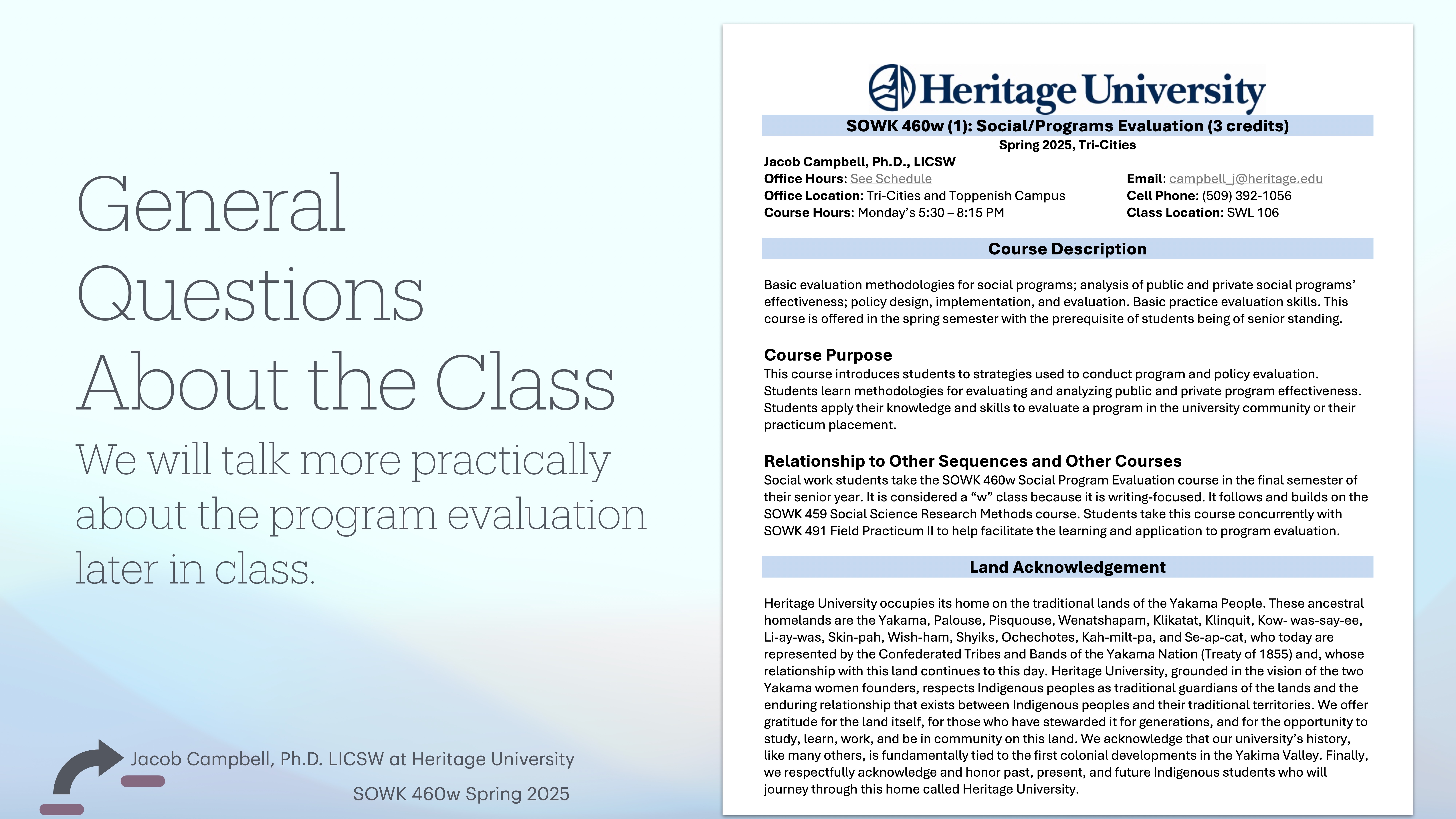 A presentation slide features a text section titled 'General Questions About the Class' discussing practical program evaluation, and another section detailing a 'Heritage University' course description, purpose, and land acknowledgment.