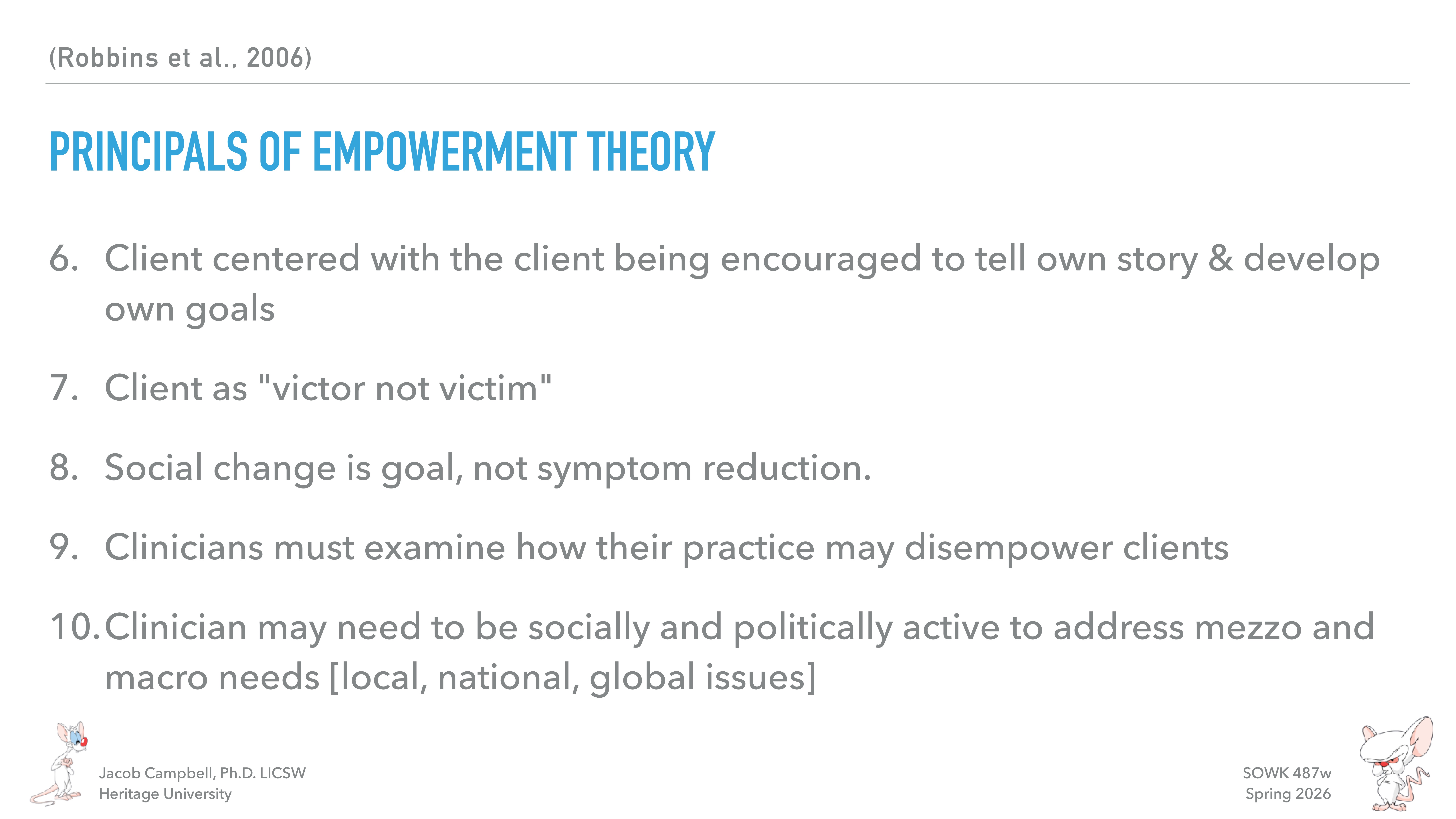 Slide from a presentation on 'Principles of Empowerment Theory' by Robbins et al., 2006. Describes approaches like client-centered focus, viewing clients as victors, aiming for social change, examining practices, and addressing broader issues.