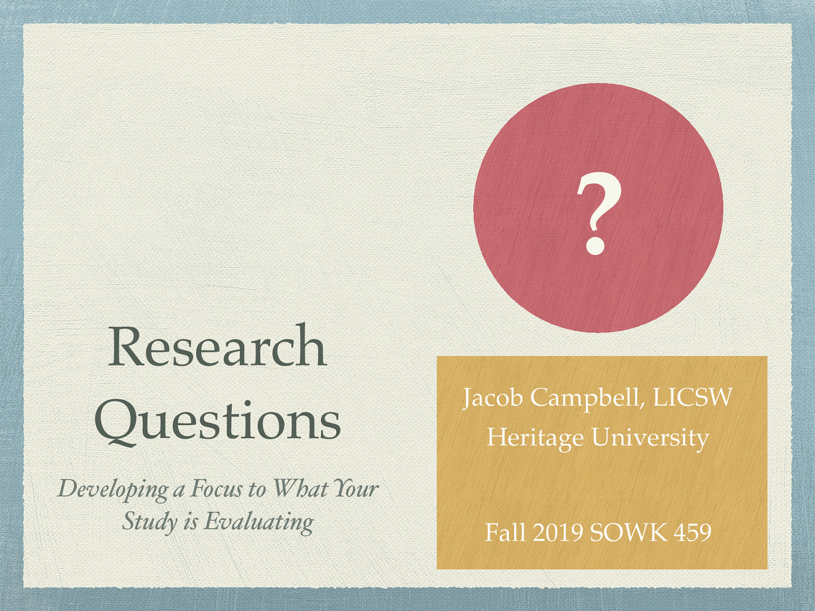 Location: CBC Campus - Tuesday T-336 & SWL-220 Time: Tuesdays and Thursdays from 5:30-8:15 Week 11: 10/28/19 — 11/03/19 Reading Assignment: DeCarlo (2018) chapter eight Topic and Content Area: Research Questions Assignments Due: Assignment 10: research question is due Friday 11/01/19 at 11:55 PM via My Heritage; Assignment 02: reading quiz for chapter eight is due at 5:30 PM prior to class via My Heritage Other Important Information: N/A