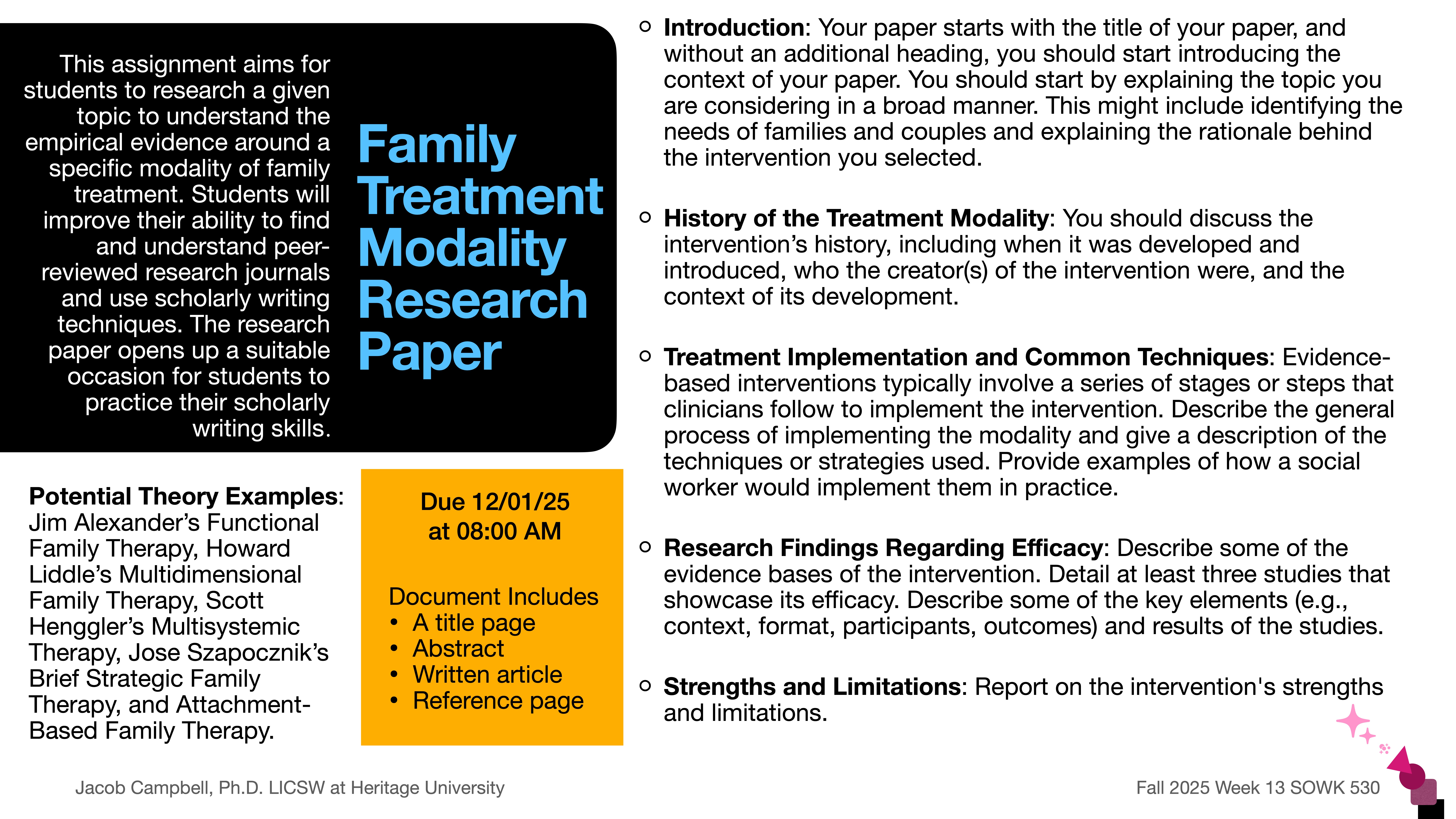 A slide titled 'Family Treatment Modality Research Paper' outlines assignment details for researching family therapy techniques, listing potential theories and paper requirements. Key sections include introduction, history, implementation, findings, and limitations. Deadline: 12/01/25, 08:00 AM. Document must include a title page, abstract, written article, and reference page.
