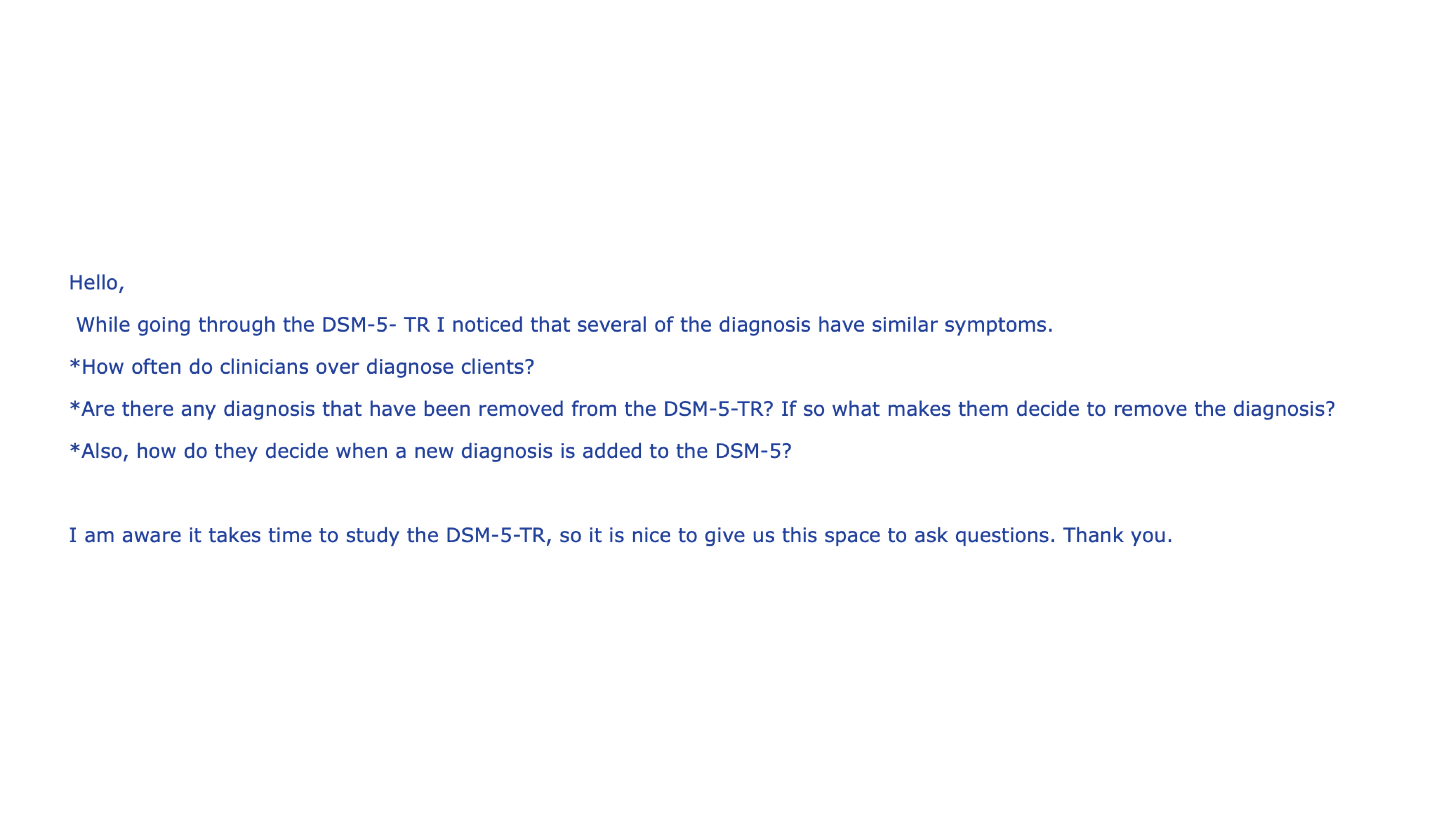 Text slide includes questions about DSM-5-TR: clinician overdiagnosis frequency, removal of diagnoses, criteria for new diagnoses. Acknowledgement of study time and appreciation for question space.