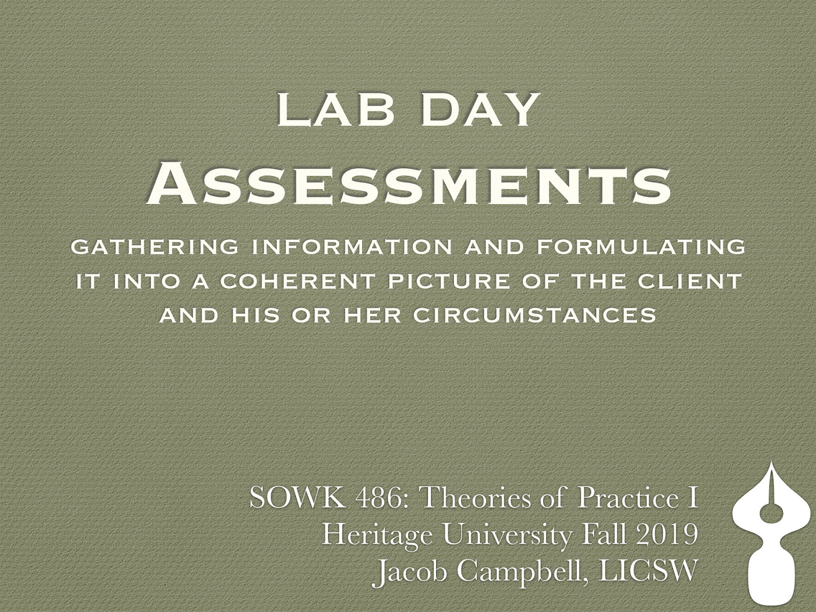 Location: CBC Campus - SWL 206 Time: Wednesday from 5:30-8:15 Week 09: 10/14/19 — 10/20/19 Reading Assignment: N/A Topic and Content Area: Lab Day - Assessment Assignments Due: N/A Other Important Information: N/A