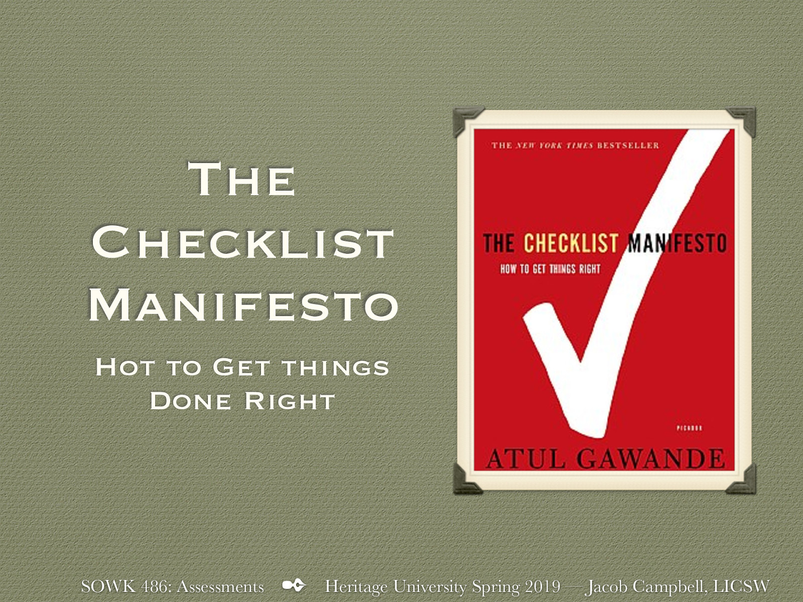  Great book Concept of having checklists for things that you need to asses. 
