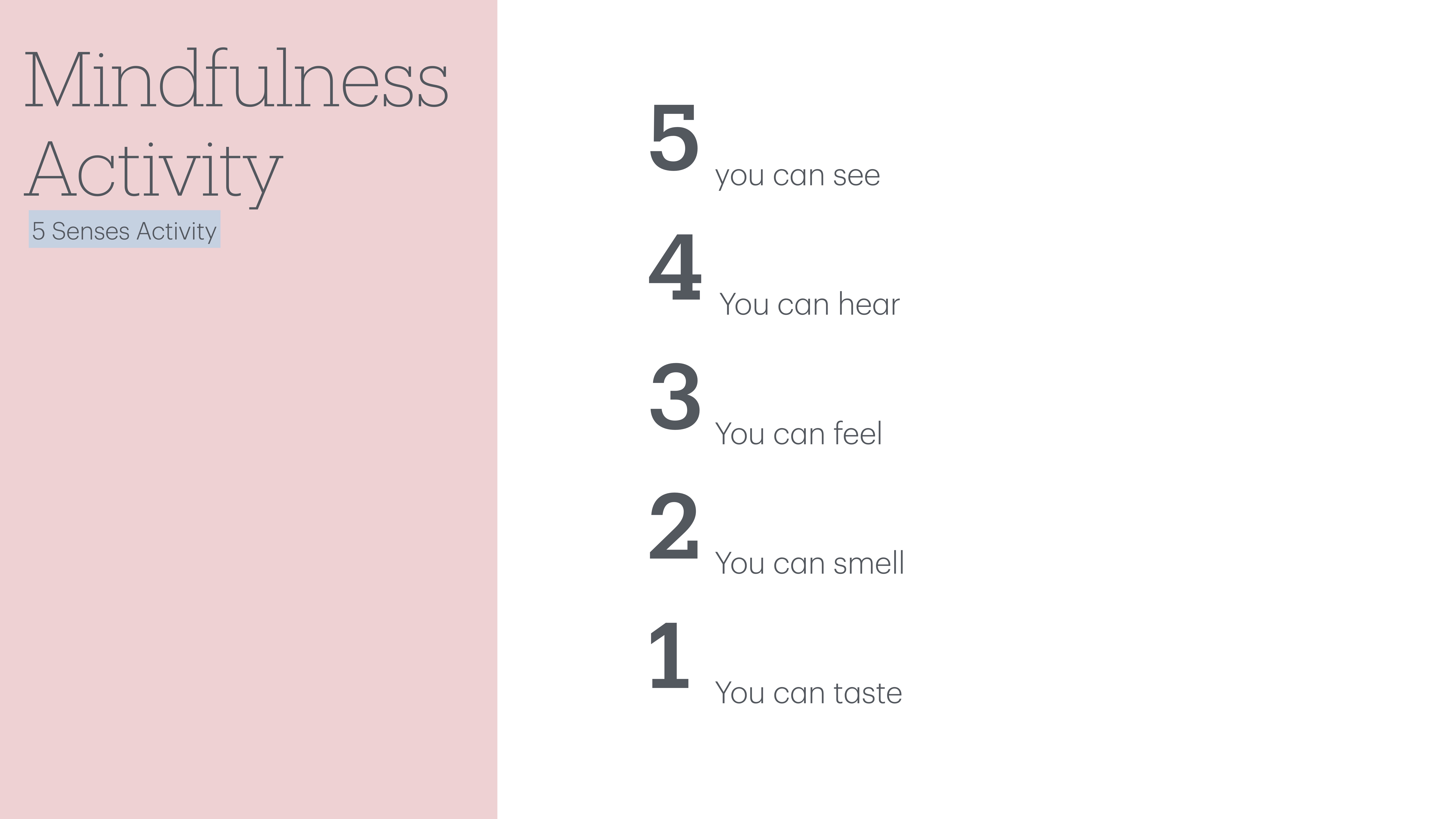 A slide titled 'Mindfulness Activity' displays a '5 Senses Activity' with numbers: 5 (see), 4 (hear), 3 (feel), 2 (smell), 1 (taste). The background is light with a pink sidebar.