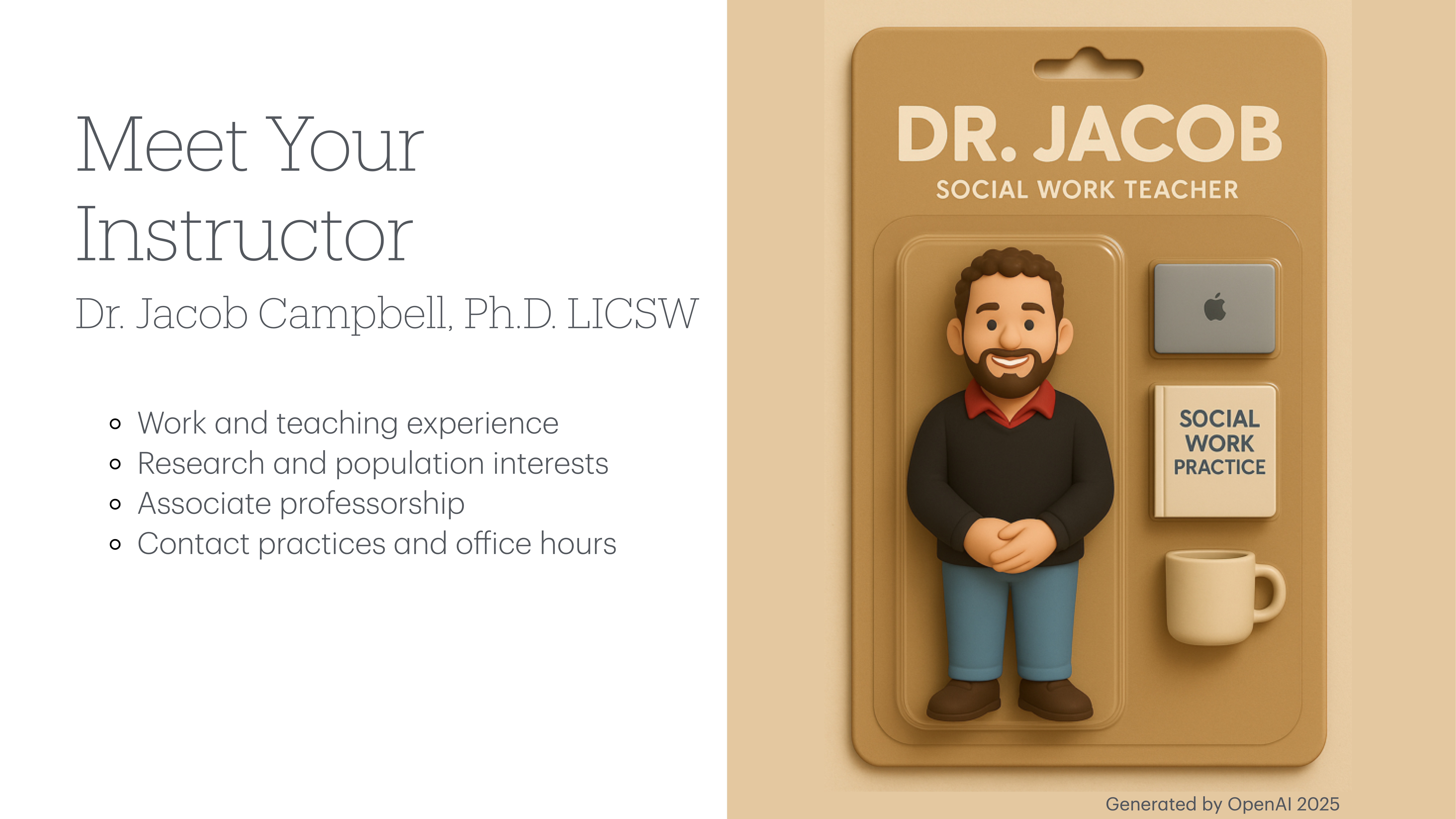 Cartoon figurine of a bearded man stands in packaging, labeled 'Dr. Jacob, Social Work Teacher,' with a laptop, book, and cup. Text highlights: 'Meet Your Instructor,' Dr. Jacob Campbell's credentials and topics like teaching experience and research.
