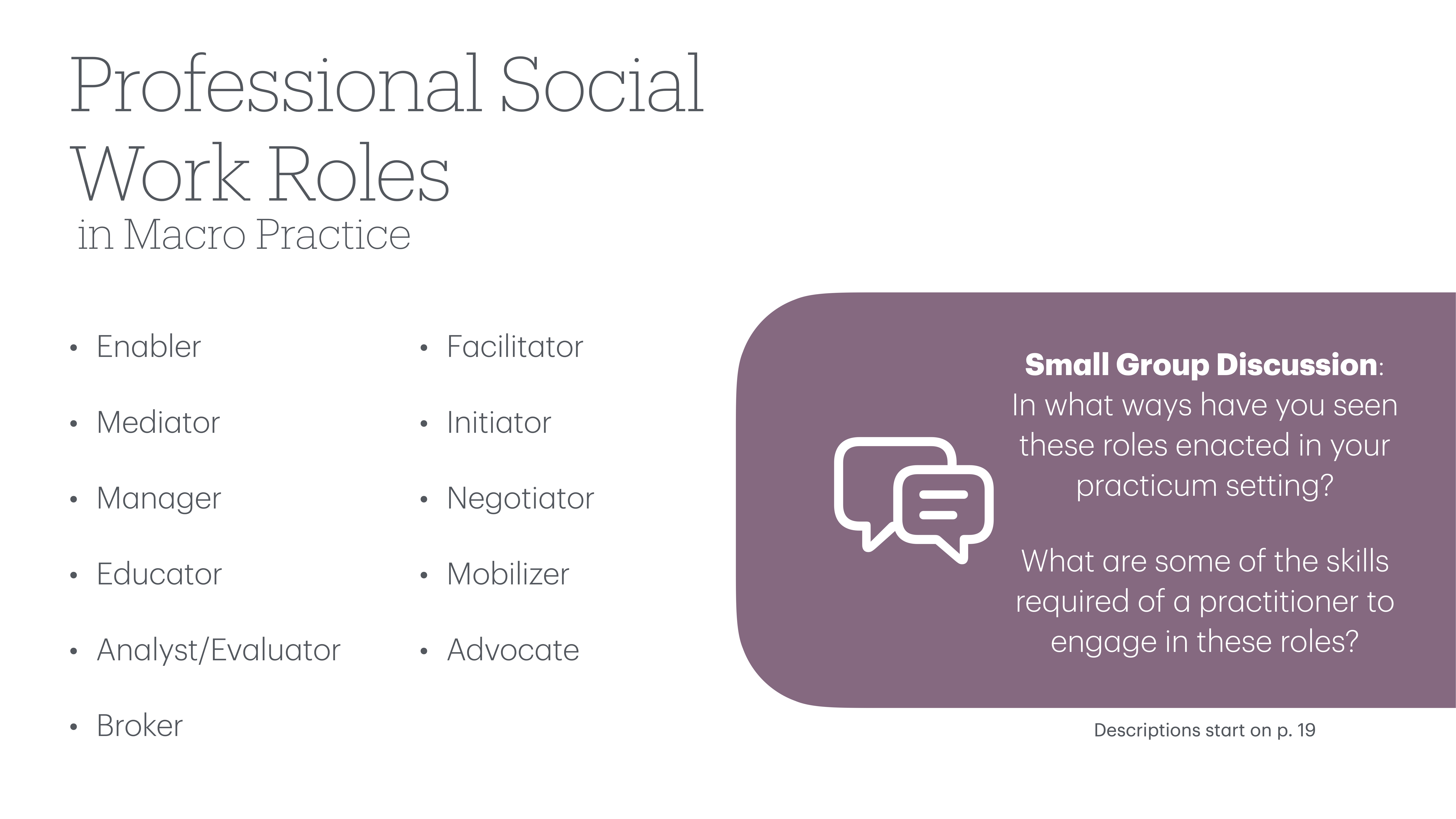 Presentation slide listing 'Professional Social Work Roles in Macro Practice,' including Enabler, Mediator, Manager, and others. A section prompts 'Small Group Discussion' on roles and required skills.