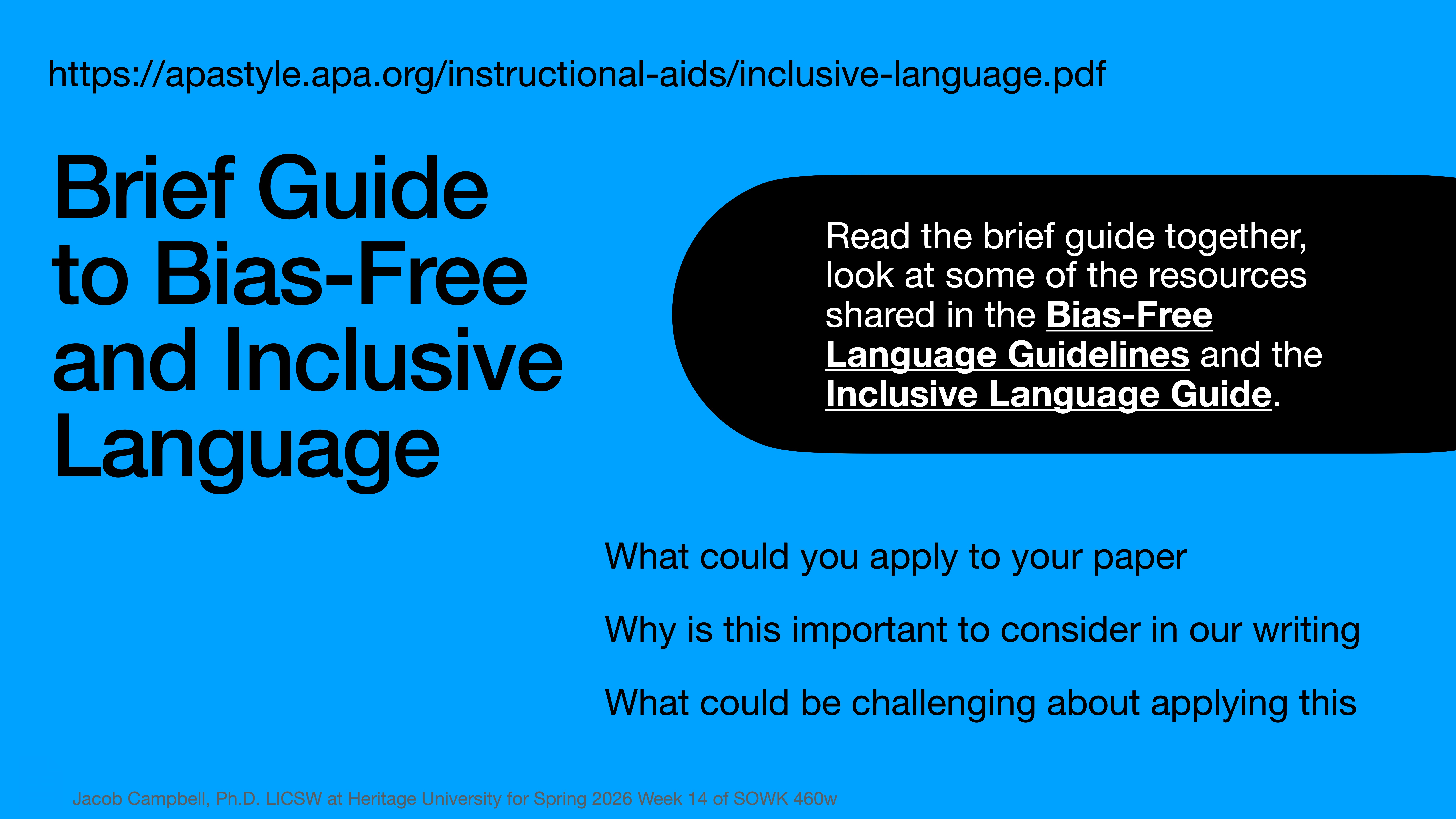 A slide with bold text titled 'Brief Guide to Bias-Free and Inclusive Language.' Includes URL, text prompts, and suggestions regarding bias-free writing, on a blue background.