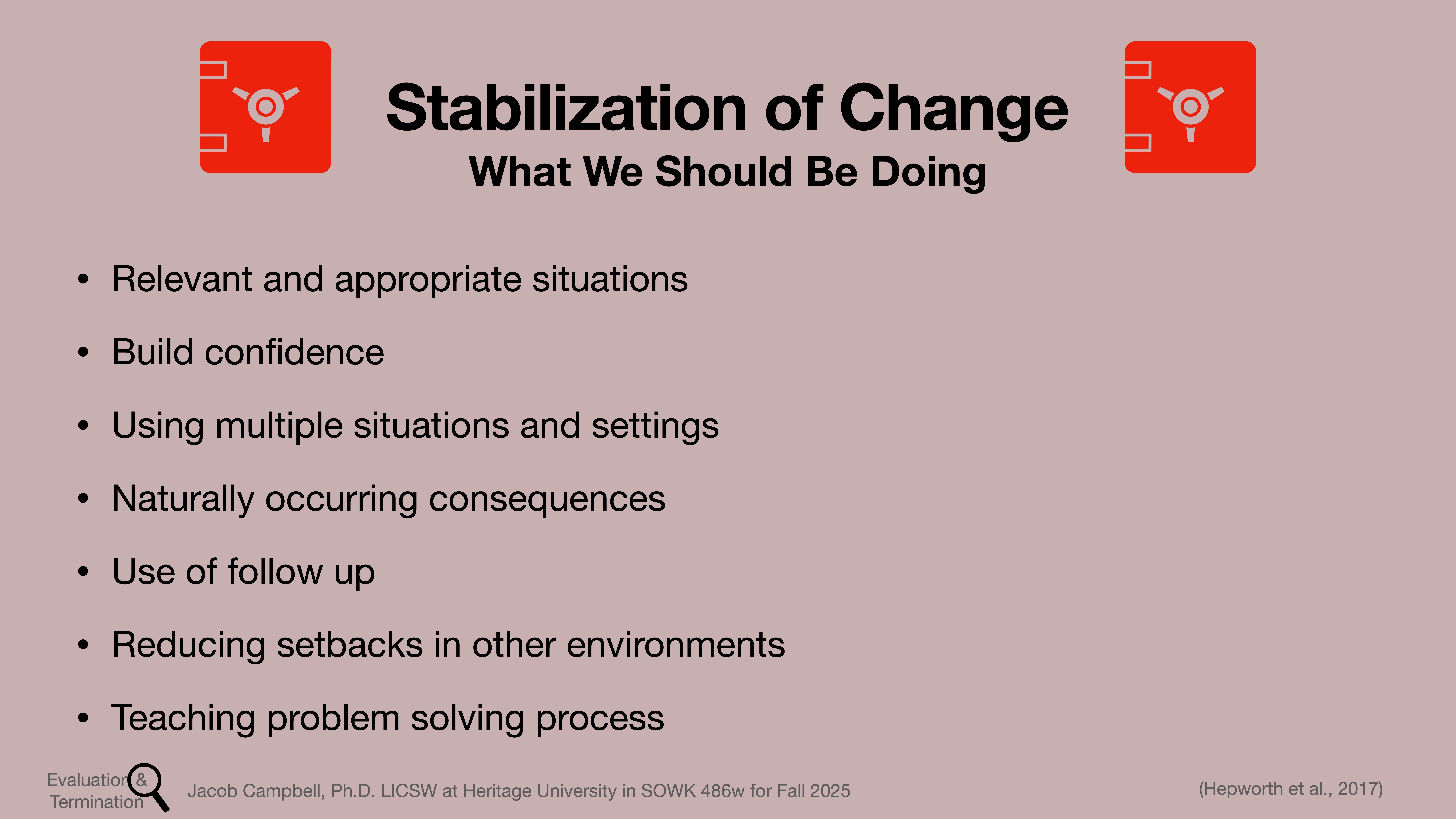 A presentation slide titled 'Stabilization of Change: What We Should Be Doing' lists strategies such as building confidence, using multiple settings, follow-up, reducing setbacks, and teaching problem-solving.