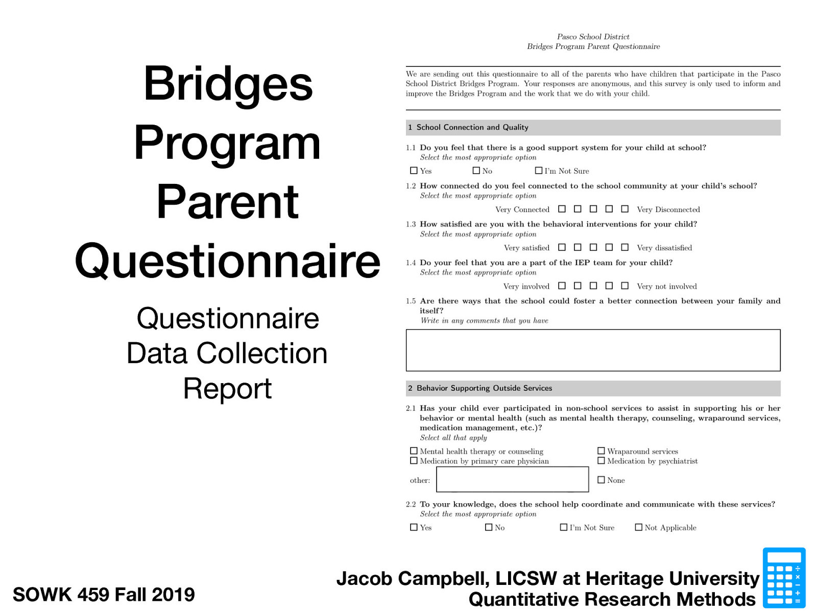 Show examples of…  Questionnaire Data Collection Report 
