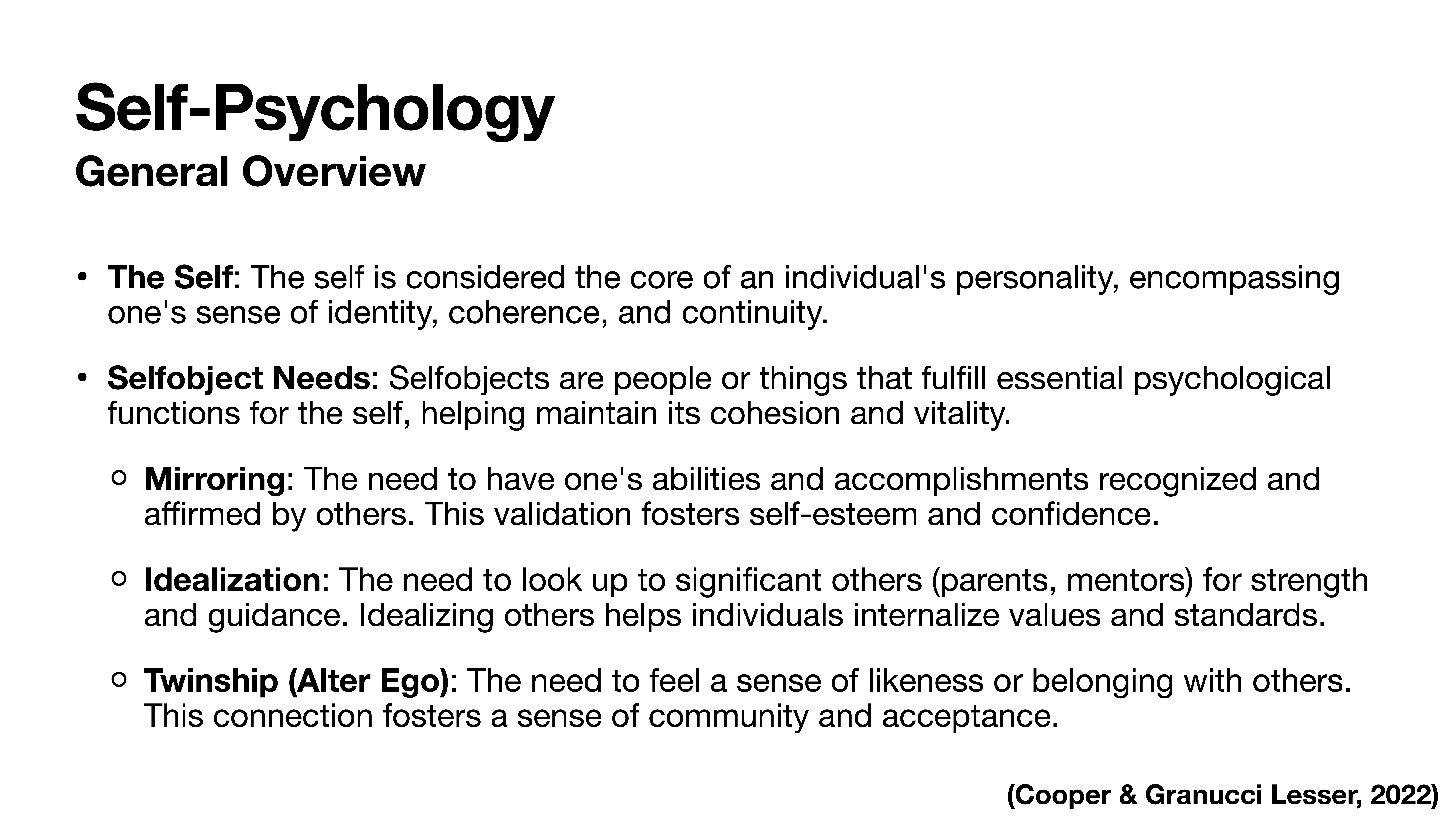 The slide presents an overview of self-psychology, discussing the self as core to identity and coherence. It outlines selfobject needs: mirroring, idealization, and twinship. Cited: Cooper & Granucci Lesser, 2022.